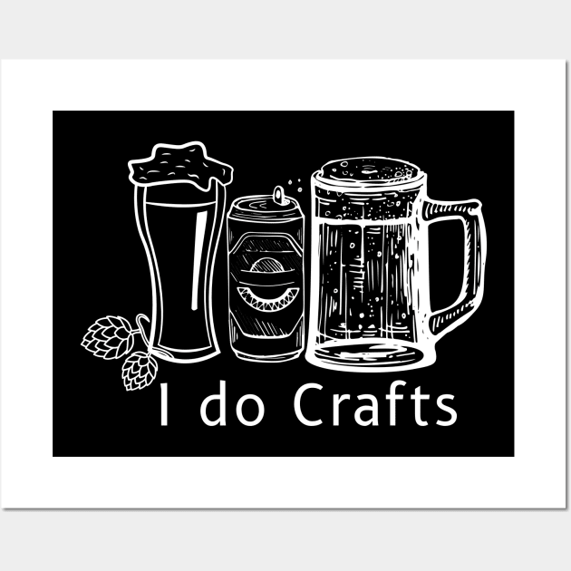 I do Craft Beer Wall Art by The Salty Beach House